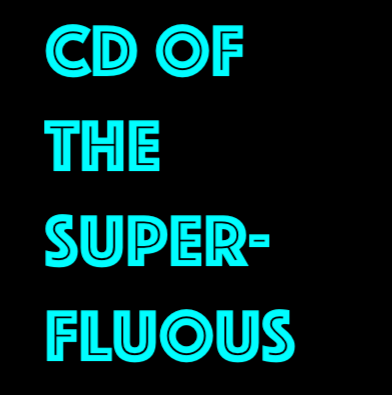 Click to play album 'CD of the Superfluous'.